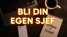 Frilansing – bli din egen sjef