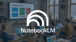 Google NotebookLM i klasserommet