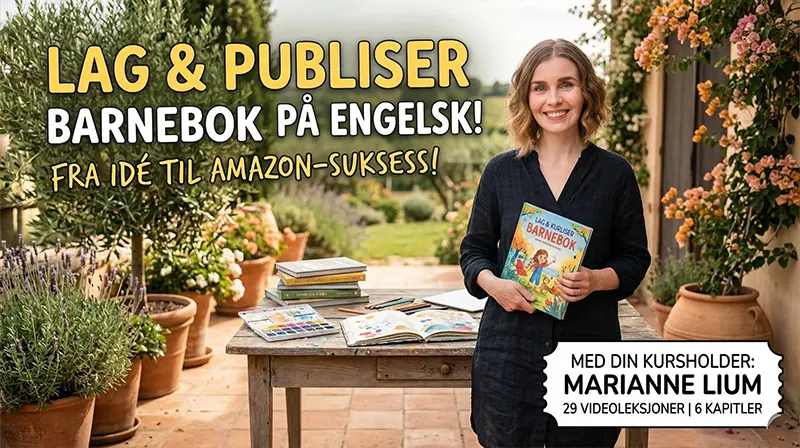 Skriv og utgi barnebokserie på engelsk med kursholder Marianne Lium